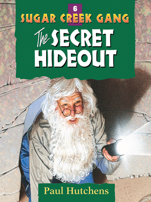 Title details for The Secret Hideout by Paul Hutchens - Available